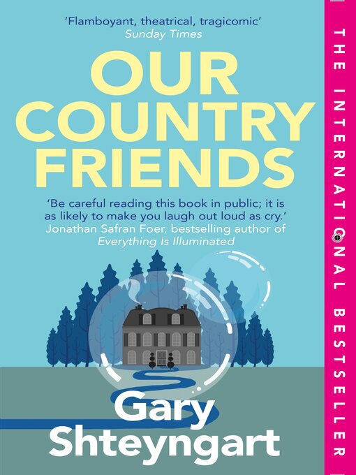 Title details for Our Country Friends by Gary Shteyngart - Available